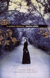 A Curious Intimacy by Jessica White